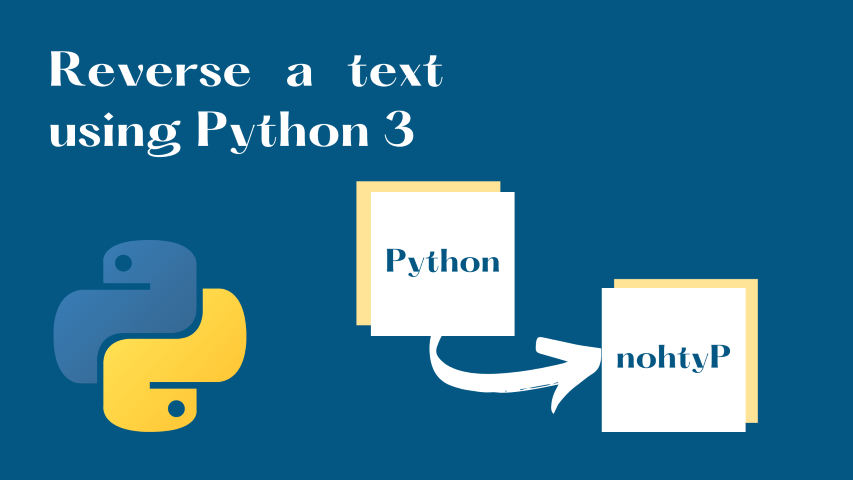 Reverse a text in Python 3